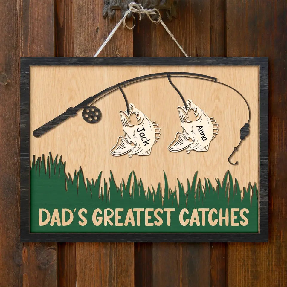 Fishing Dad's Greatest Catches - Personalized Wood Sign, Father's Day Gifts For Dad