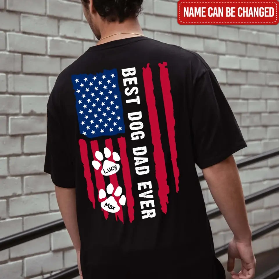 Best Dog Dad Ever - Personalized T-Shirt, Happy Father's Day, Gift For Dad