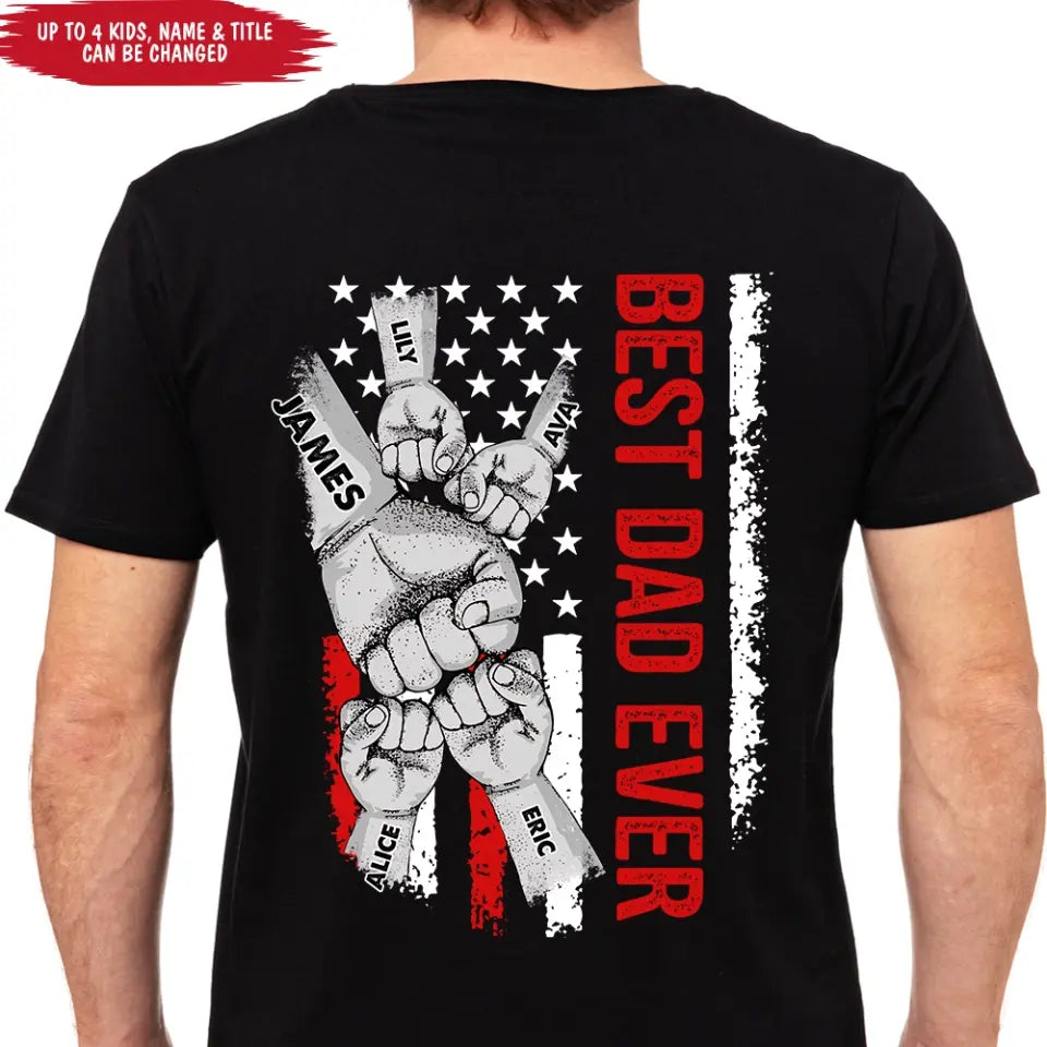 American Flag Best Dad Ever First Bump - Personalized T-shirt, Father's Day Gift, Custom Kid Names Gift For Daddy