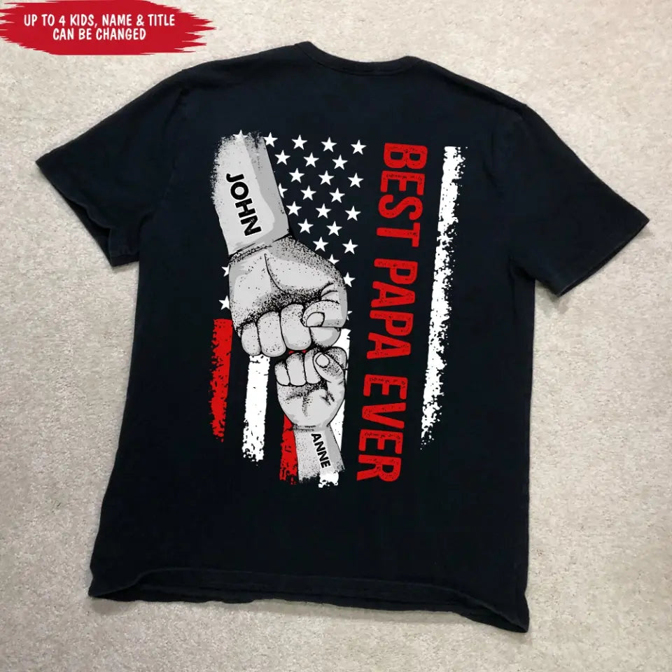 American Flag Best Dad Ever First Bump - Personalized T-shirt, Father's Day Gift, Custom Kid Names Gift For Daddy