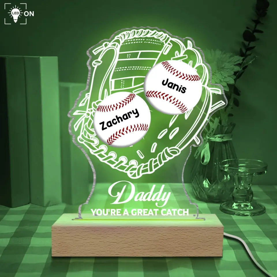 Baseball Daddy Team You're A Great Catch - Personalized Acrylic Night Light, Father's Day Gifts for Daddy, Grandpa