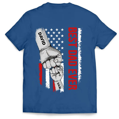 American Flag Best Dad Ever First Bump - Personalized T-shirt, Father's Day Gift, Custom Kid Names Gift For Daddy