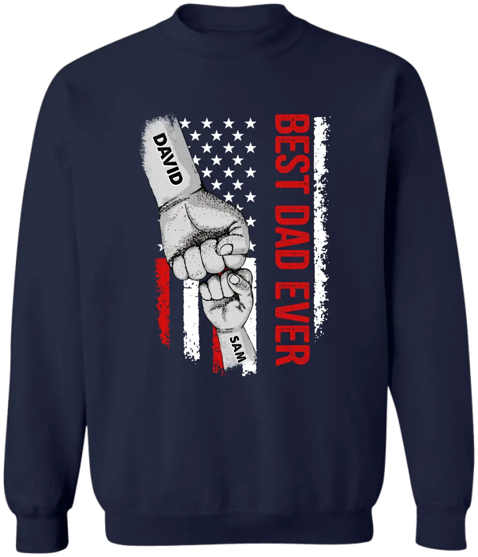 American Flag Best Dad Ever First Bump - Personalized T-shirt, Father's Day Gift, Custom Kid Names Gift For Daddy