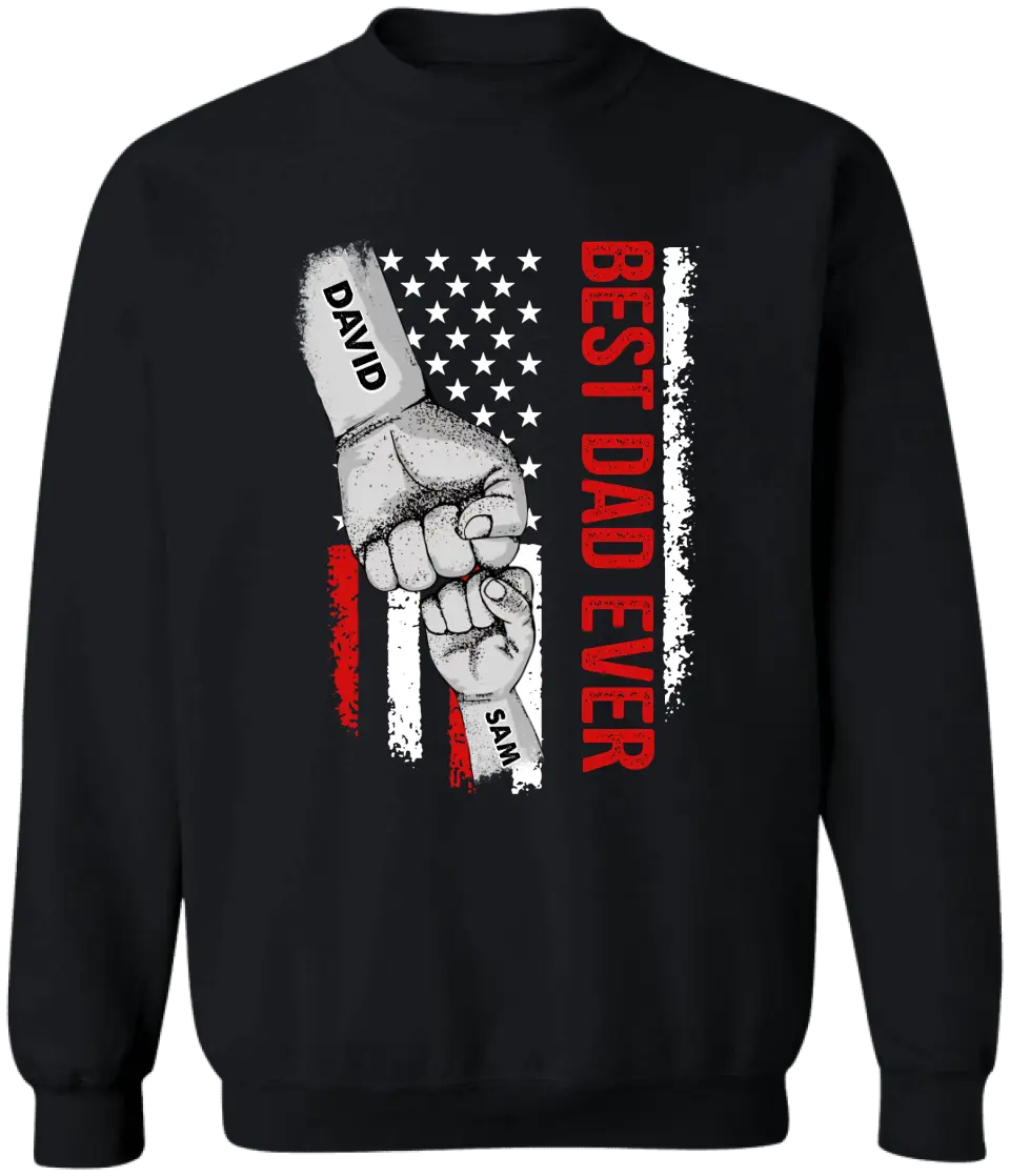 American Flag Best Dad Ever First Bump - Personalized T-shirt, Father's Day Gift, Custom Kid Names Gift For Daddy