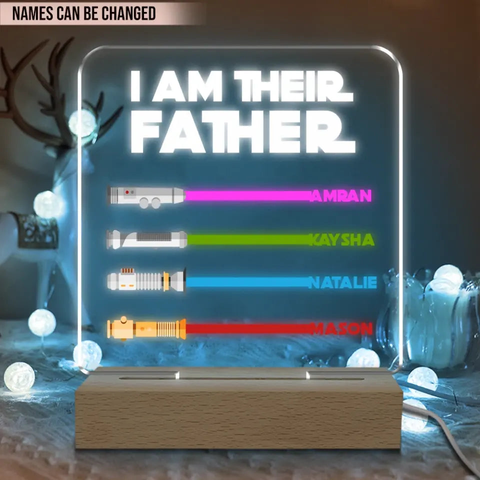 I Am Their Father - Personalized Acrylic Lamp, Gift For Mother's Day, Gift For Father's Day