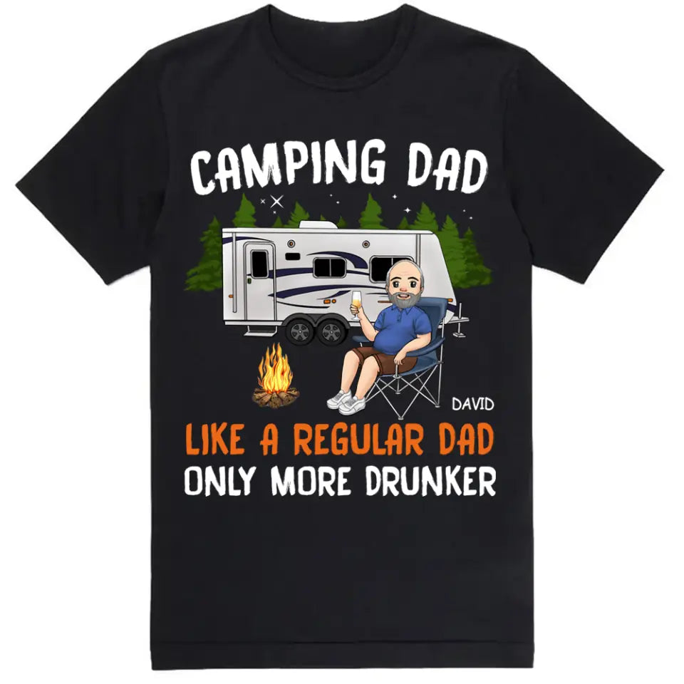 Camping Dad Like A Normal Dad Only More Drunker - Personalized T-shirt, Camping Gifts for Dad, Camper