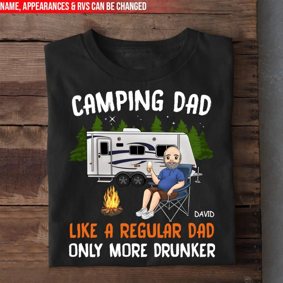 Camping Dad Like A Normal Dad Only More Drunker - Personalized T-shirt, Camping Gifts for Dad, Camper
