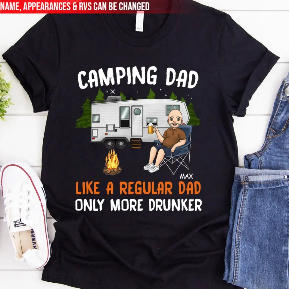 Camping Dad Like A Normal Dad Only More Drunker - Personalized T-shirt, Camping Gifts for Dad, Camper