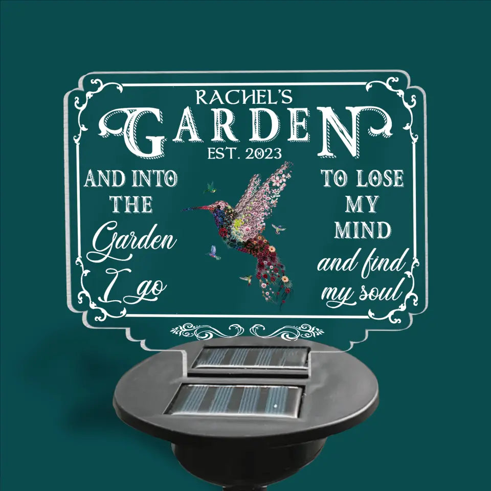 And Into The Garden I Go To Lose My Mind And Find My Soul - Personalized Solar Light, Gift For Garden Lovers