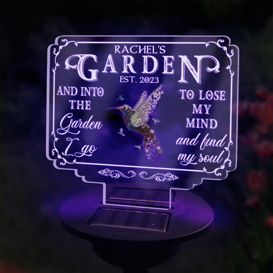 And Into The Garden I Go To Lose My Mind And Find My Soul - Personalized Solar Light, Gift For Garden Lovers