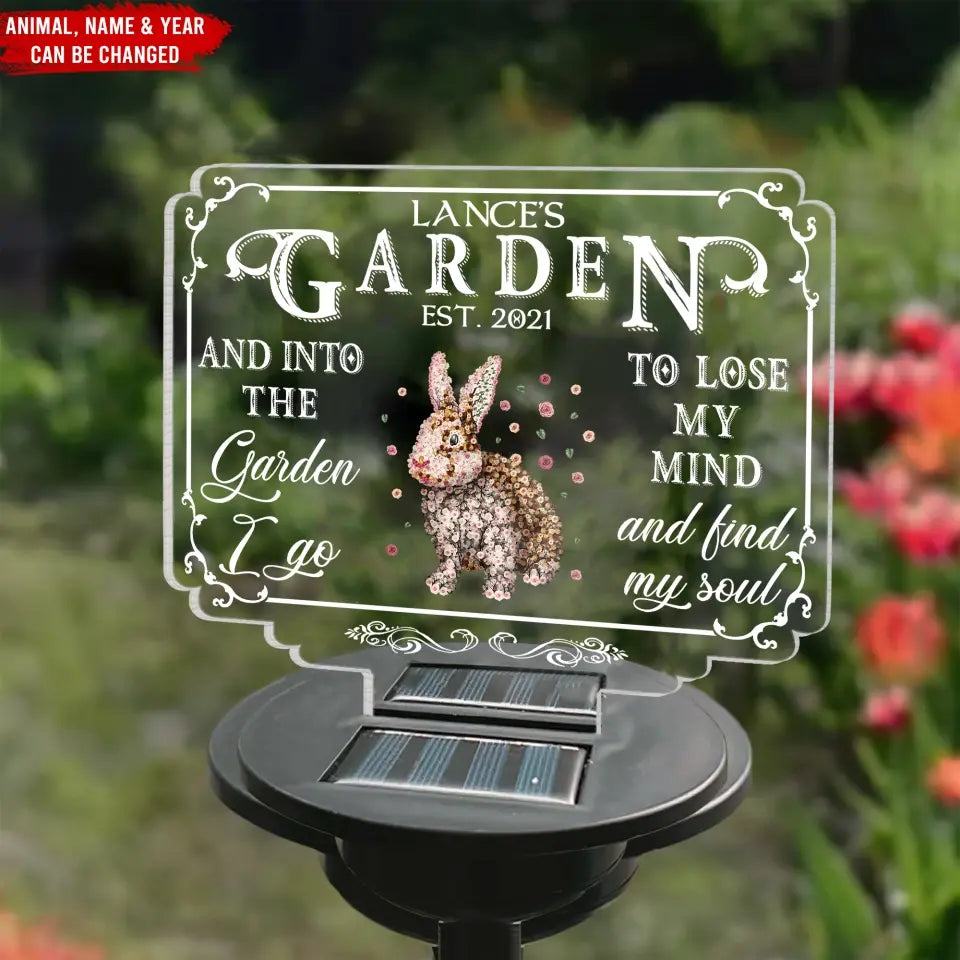 And Into The Garden I Go To Lose My Mind And Find My Soul - Personalized Solar Light, Gift For Garden Lovers