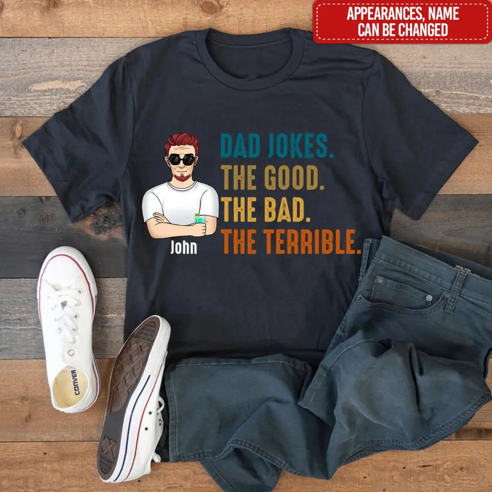 Dad Jokes The Good The Bad The Terrible - Personalized T-shirt, Father’s Day Gift for Dad, Grandpa