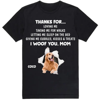 Thanks For...Loving Me - Personalized T-Shirt, Gift For Dog Mom, Dog Dad