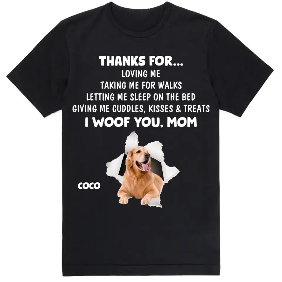 Thanks For...Loving Me - Personalized T-Shirt, Gift For Dog Mom, Dog Dad