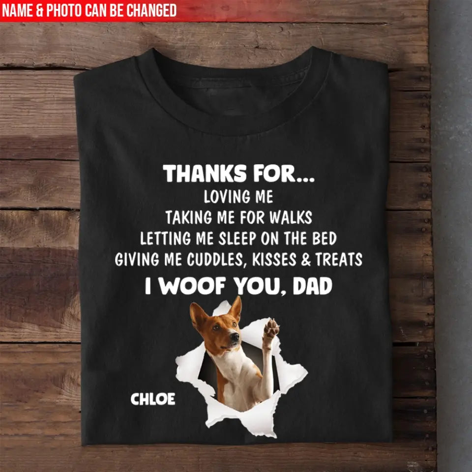 Thanks For...Loving Me - Personalized T-Shirt, Gift For Dog Mom, Dog Dad