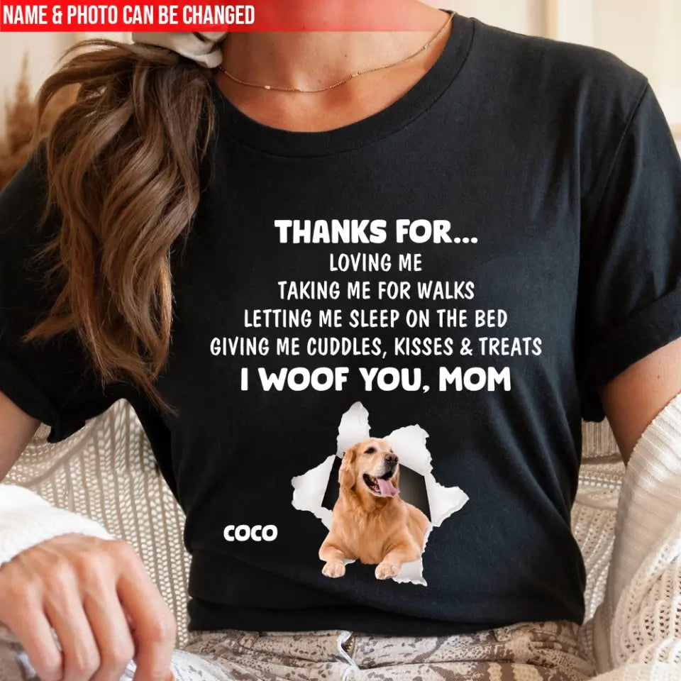 Thanks For...Loving Me - Personalized T-Shirt, Gift For Dog Mom, Dog Dad