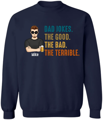 Dad Jokes The Good The Bad The Terrible - Personalized T-shirt, Father’s Day Gift for Dad, Grandpa