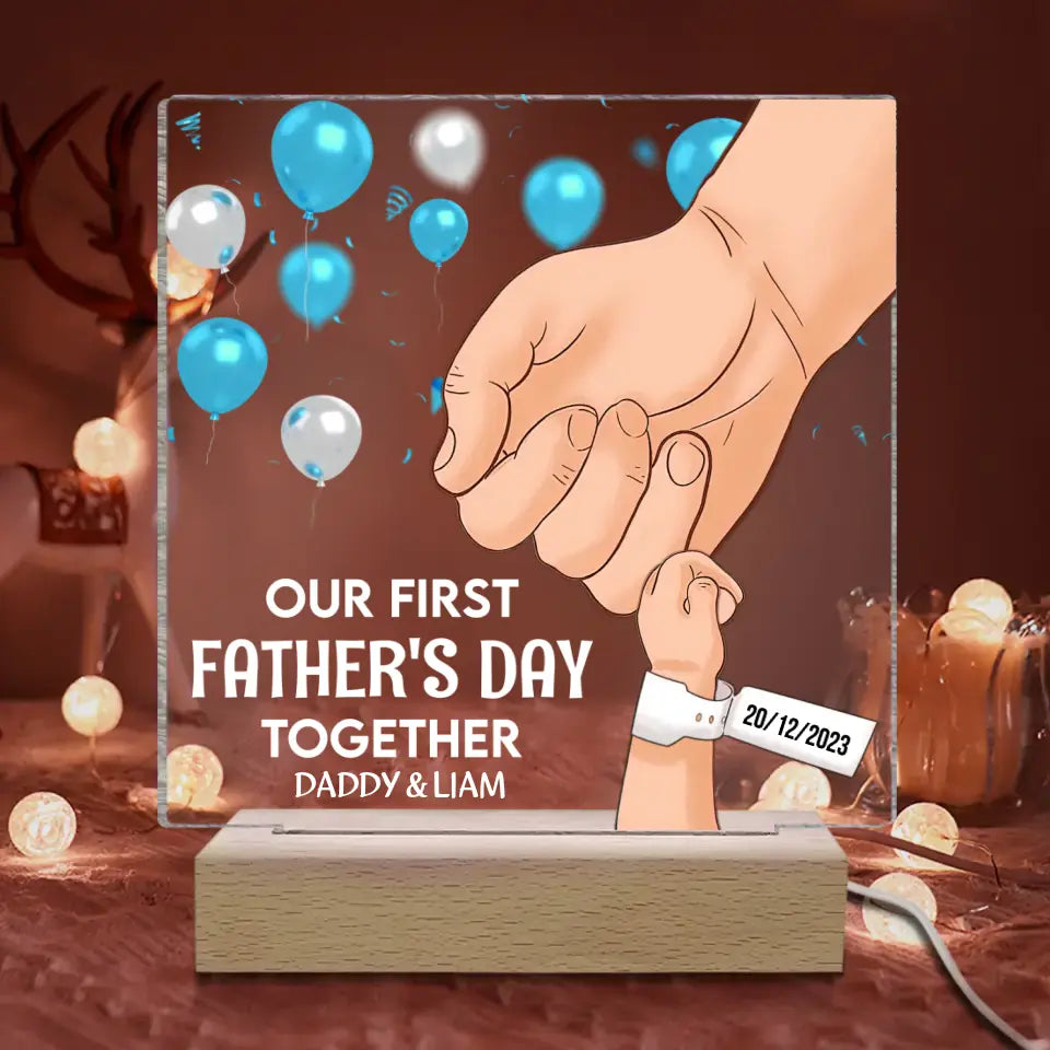 Our First Father's Day Together - Personalized Acrylic Night Light, Gifts For New Dad