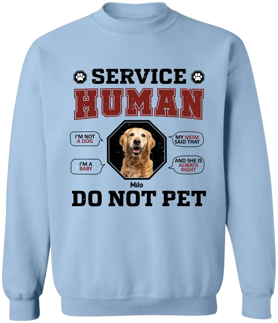 Service Human Do Not Pet - Personalized T-Shirt, Gift For Dog Mom, Dog Lover