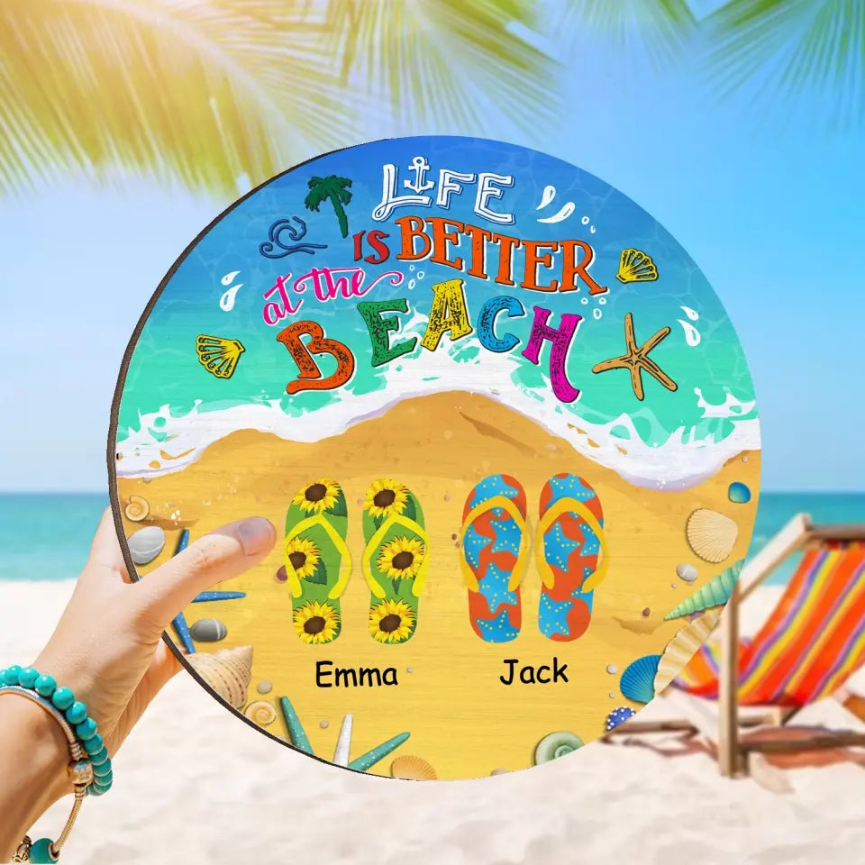 Life Is Better At The Beach - Personalized  Wood Sign, Gift For Beach Lover