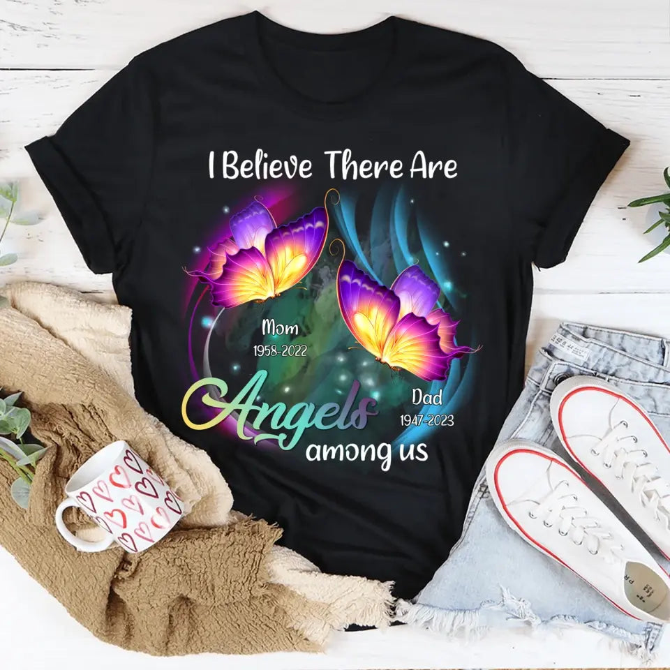 I Believe There Are Angels Among Us - Personalized Memorial T-Shirt, Remembrance Shirts