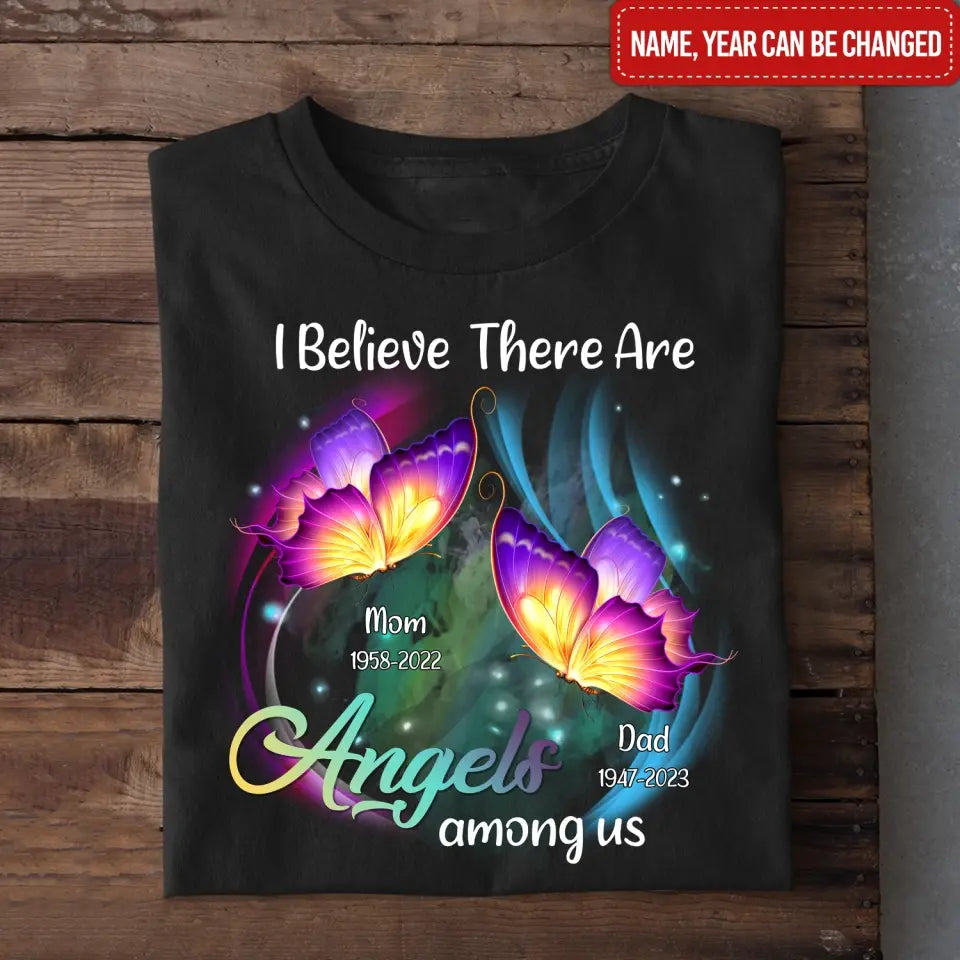 I Believe There Are Angels Among Us - Personalized Memorial T-Shirt, Remembrance Shirts