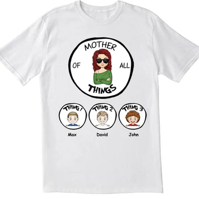 Mother/Father Of All Things - Personalized T-Shirt, Gift For Mom,Gift For Dad