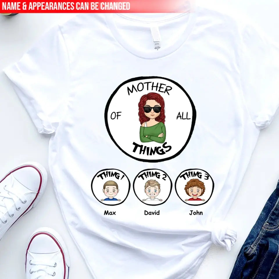 Mother/Father Of All Things - Personalized T-Shirt, Gift For Mom,Gift For Dad