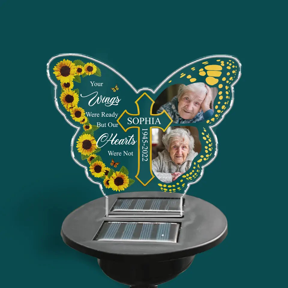 Your Wings Were Ready But Our Hearts Were Not - Personalized Solar Light, Memorial Gift
