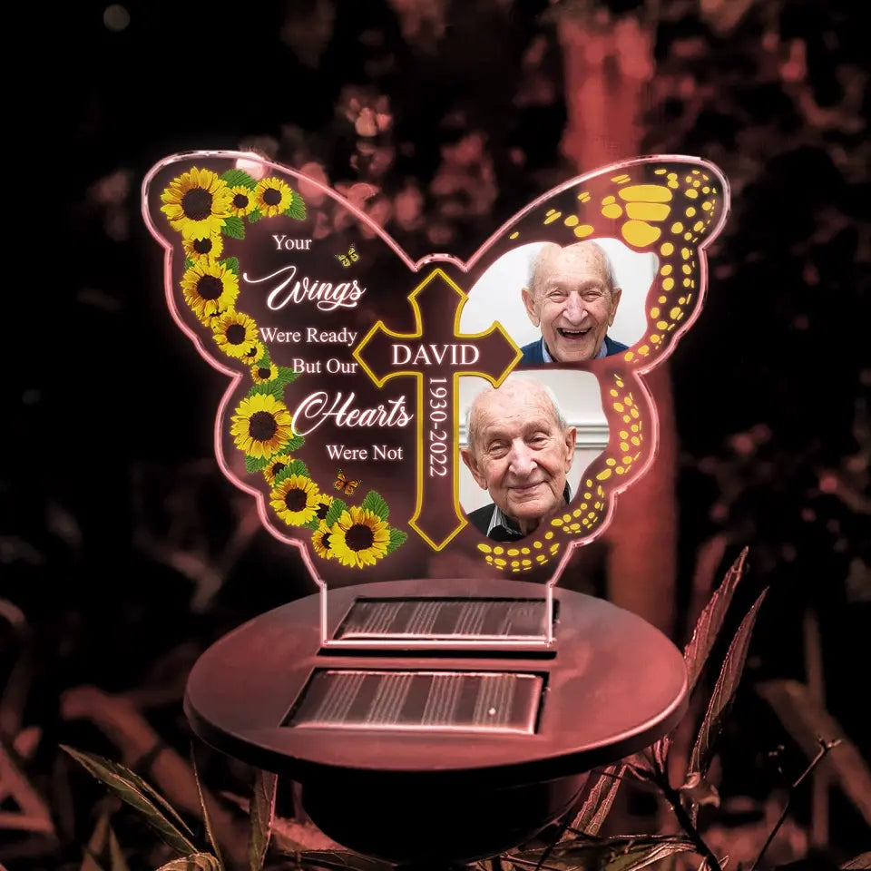 Your Wings Were Ready But Our Hearts Were Not - Personalized Solar Light, Memorial Gift