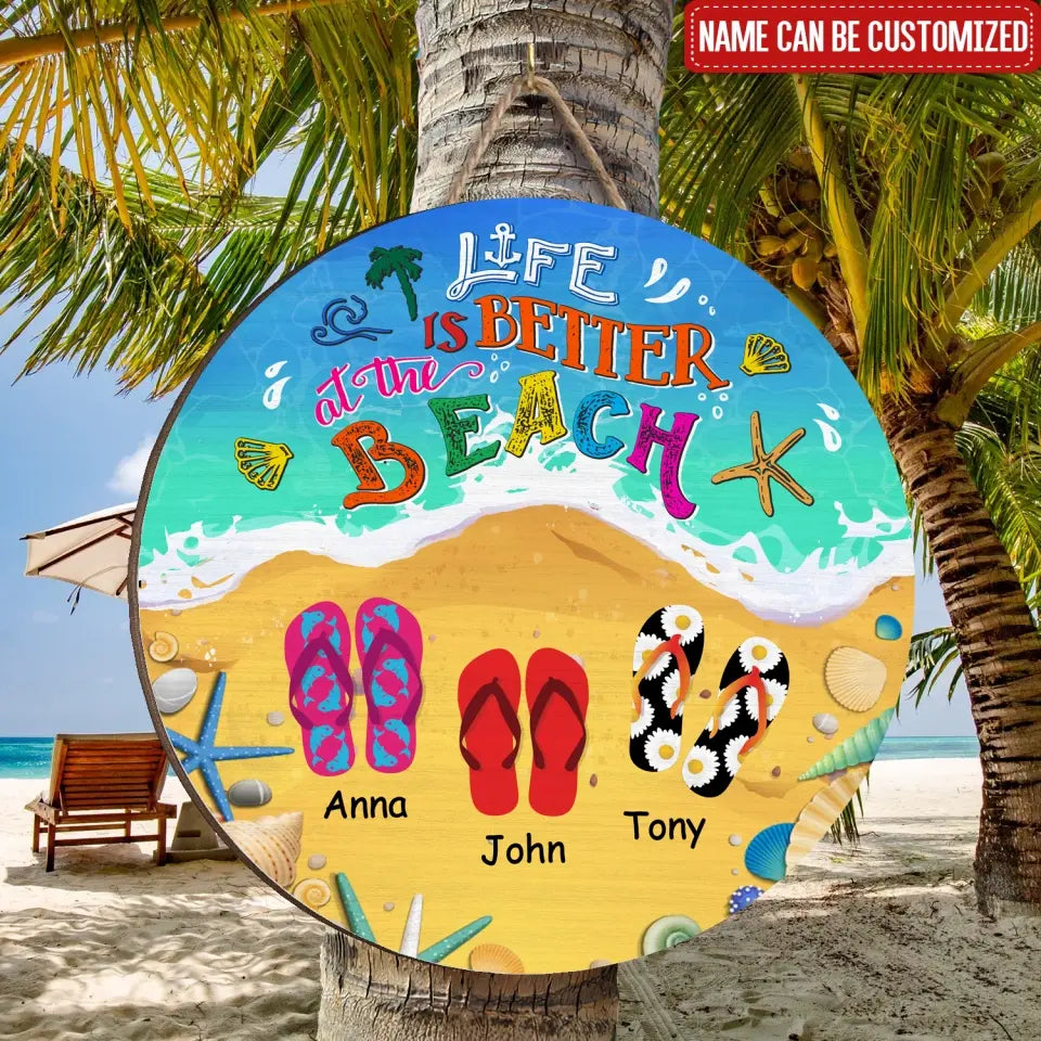 Life Is Better At The Beach - Personalized  Wood Sign, Gift For Beach Lover