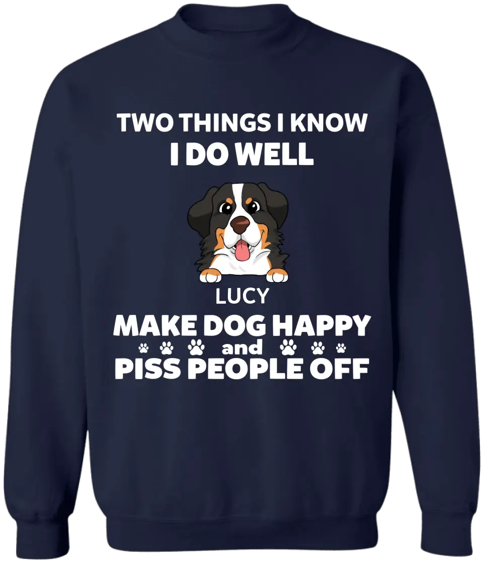 Two Things I Know I Do Well - Personalized T-Shirt, Gift For Dog Lovers