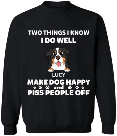 Two Things I Know I Do Well - Personalized T-Shirt, Gift For Dog Lovers