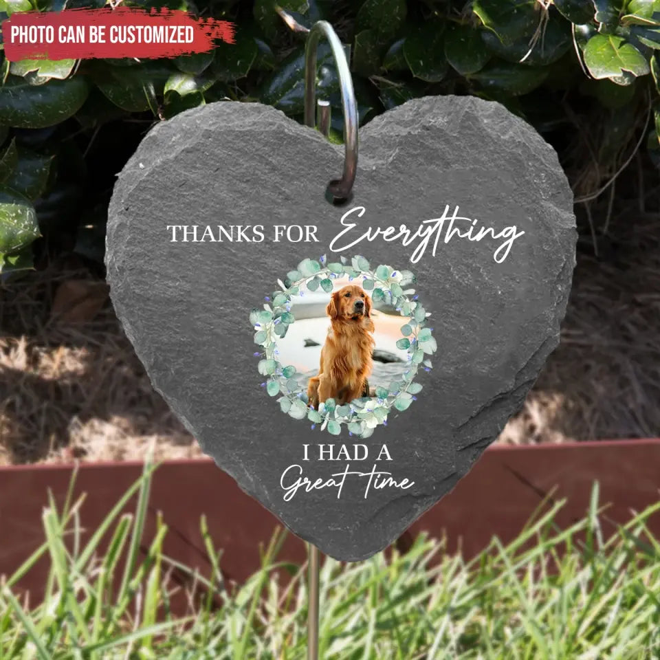 Thanks For Everything I Had A Great Time - Personalized Garden Slate, Gift For Dog Lover