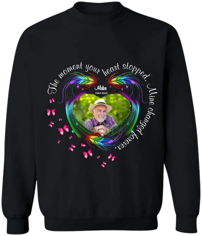 The Moment Your Heart Stopped Mine Changed Forever Butterfly Feather - Personalized T-shirt, Memorial Sympathy Gifts