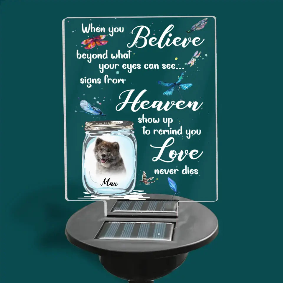 Heaven Show Up To Remind You Love Never Dies - Personalized Solar Light, Remembrance Gift For Loss Of Loved One