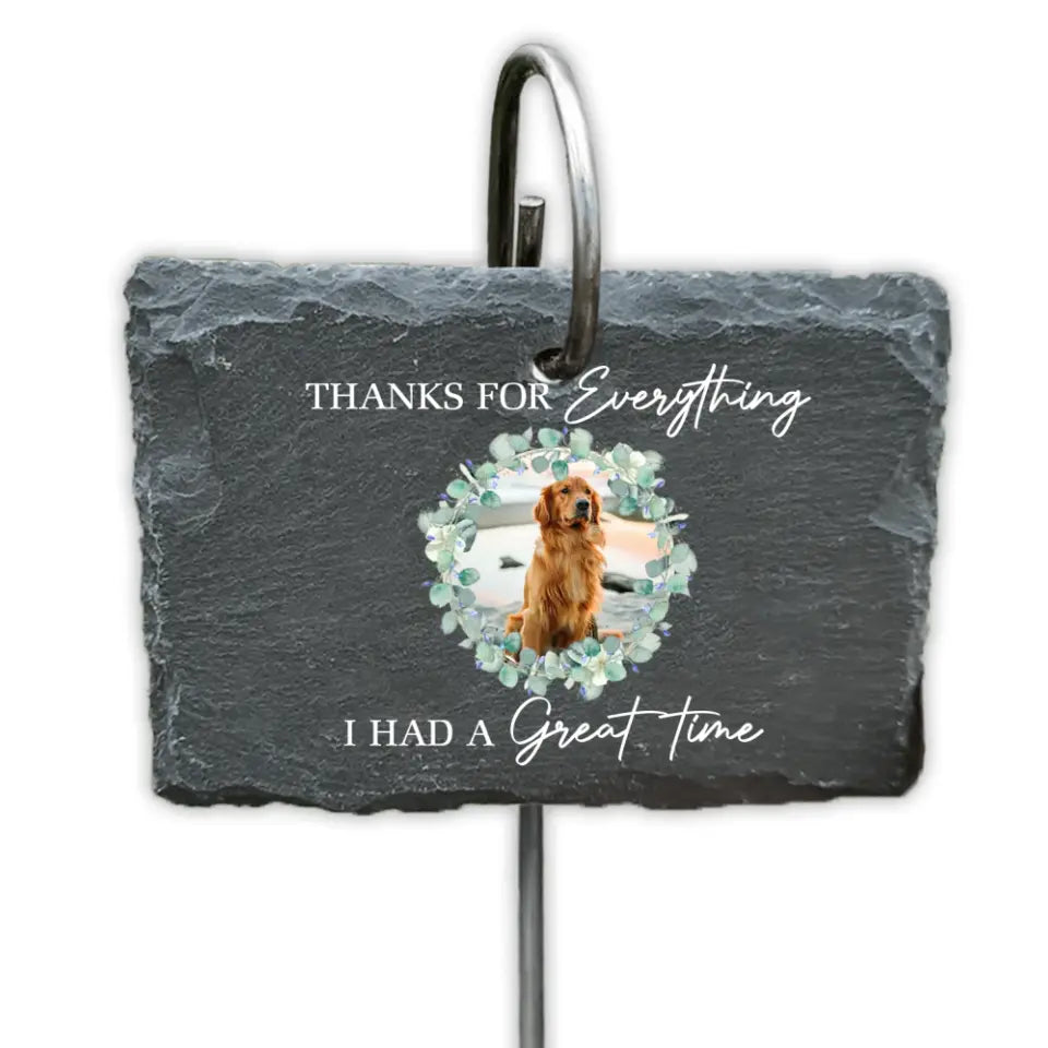 Thanks For Everything I Had A Great Time - Personalized Garden Slate, Gift For Dog Lover