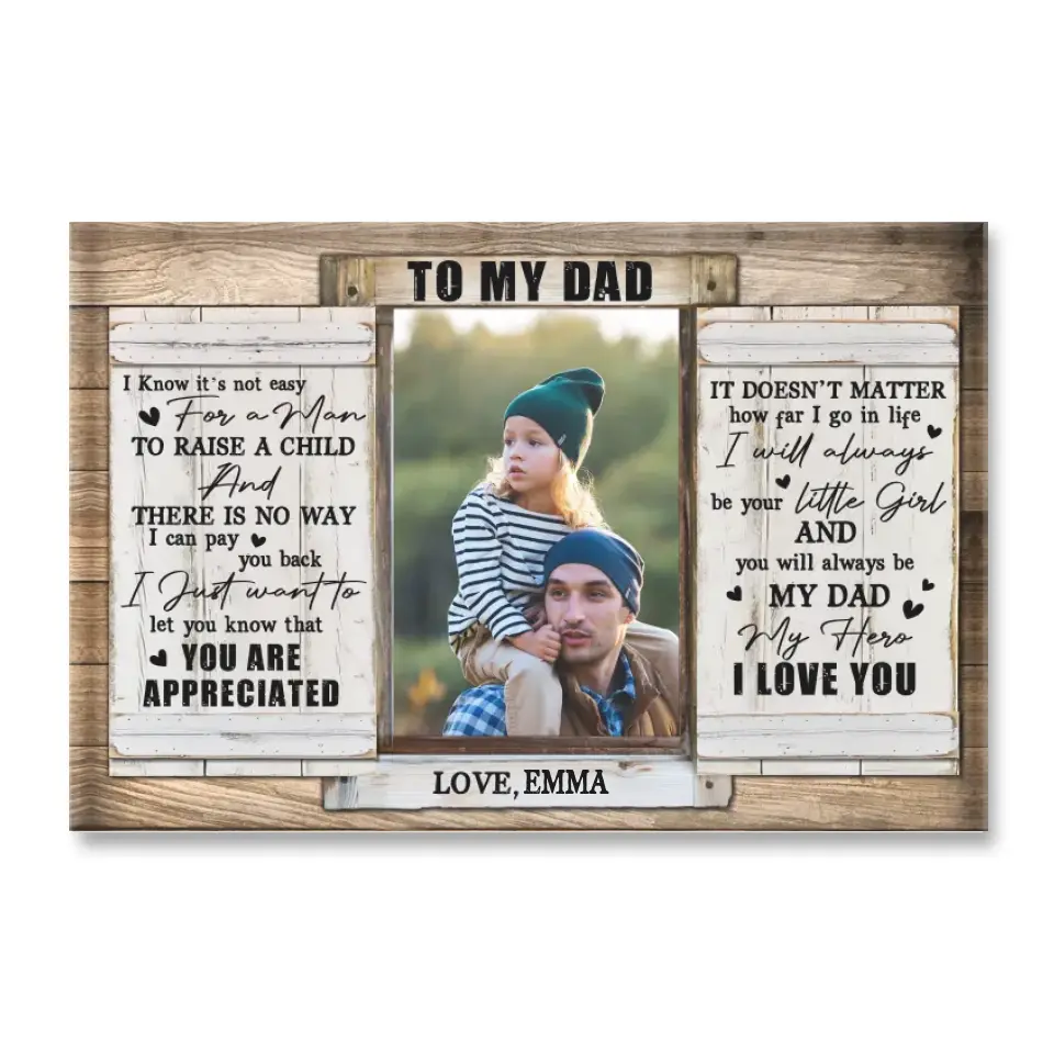 To My Dad I Know It’s Not Easy For A Man To Raise A Child - Personalized Canvas, Gift For Father's Day