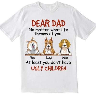 No Matter What Life Throws At You - Personalized T-Shirt, Gift For Dog Mom, Dog Dad