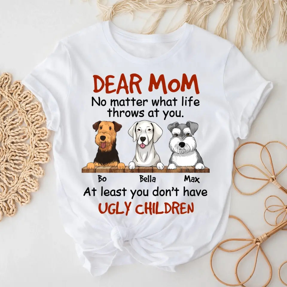 No Matter What Life Throws At You - Personalized T-Shirt, Gift For Dog Mom, Dog Dad