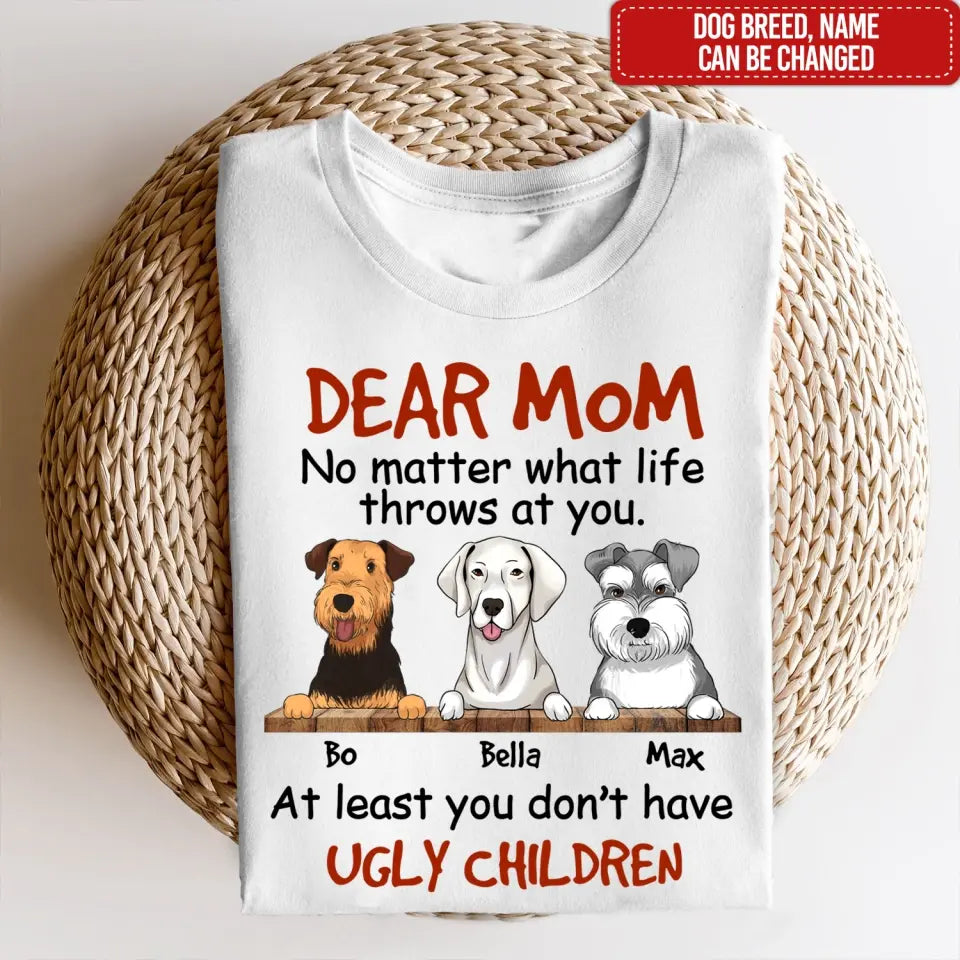 No Matter What Life Throws At You - Personalized T-Shirt, Gift For Dog Mom, Dog Dad