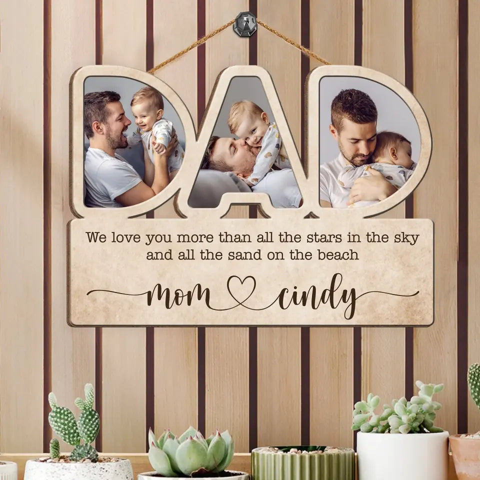 We Love You More Than All The Stars In The Sky And All The Sand On The Beach - Personalized Wood Sign, Gift For Father's