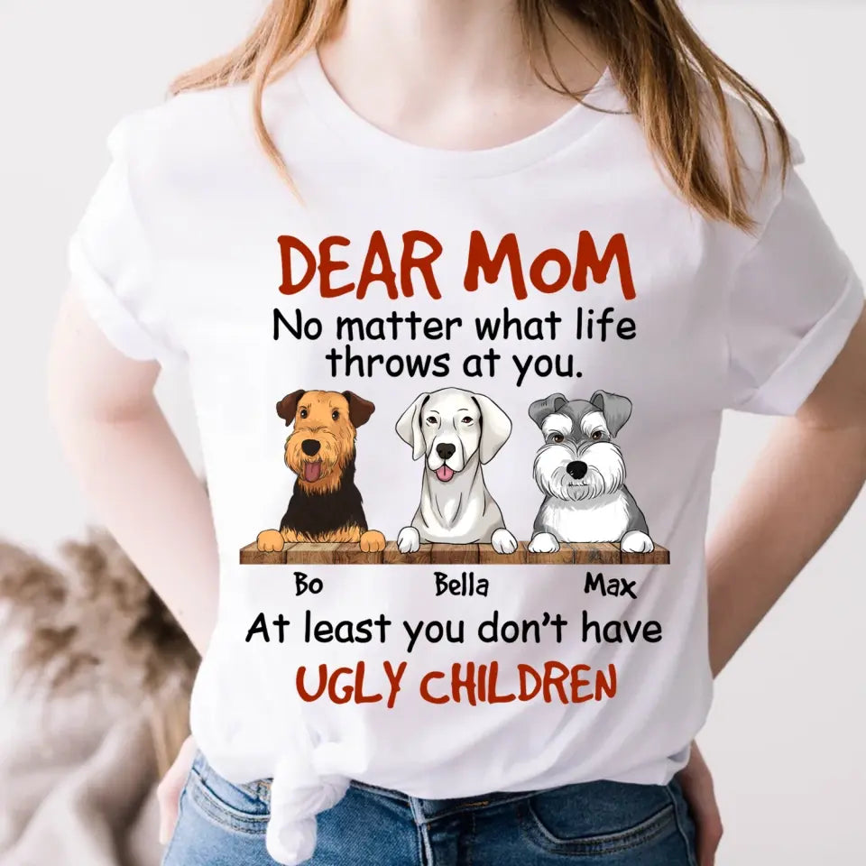 No Matter What Life Throws At You - Personalized T-Shirt, Gift For Dog Mom, Dog Dad