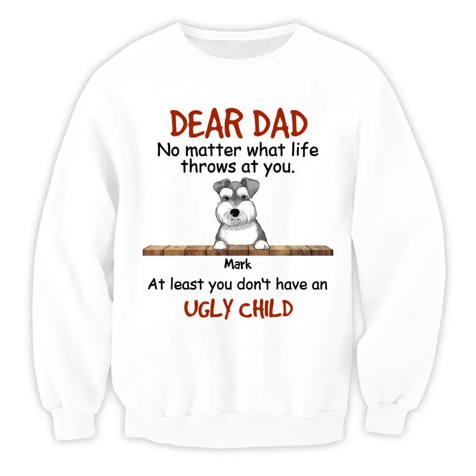 No Matter What Life Throws At You - Personalized T-Shirt, Gift For Dog Mom, Dog Dad