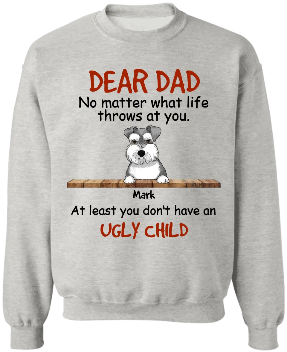 No Matter What Life Throws At You - Personalized T-Shirt, Gift For Dog Mom, Dog Dad