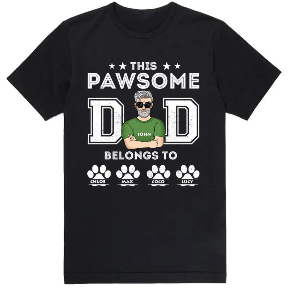This Pawsome Dad Belongs To - Personalized T-shirt, Fathers Day Gift for Dog Dad, Dog Lovers