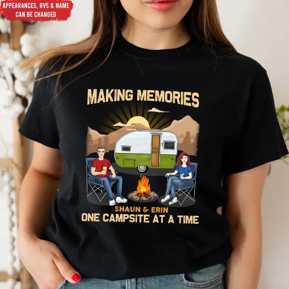 Making Memories One Campsite At A Time - Personalized T-Shirt, Gift For Camping Couple