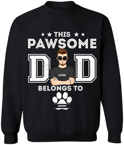 This Pawsome Dad Belongs To - Personalized T-shirt, Fathers Day Gift for Dog Dad, Dog Lovers
