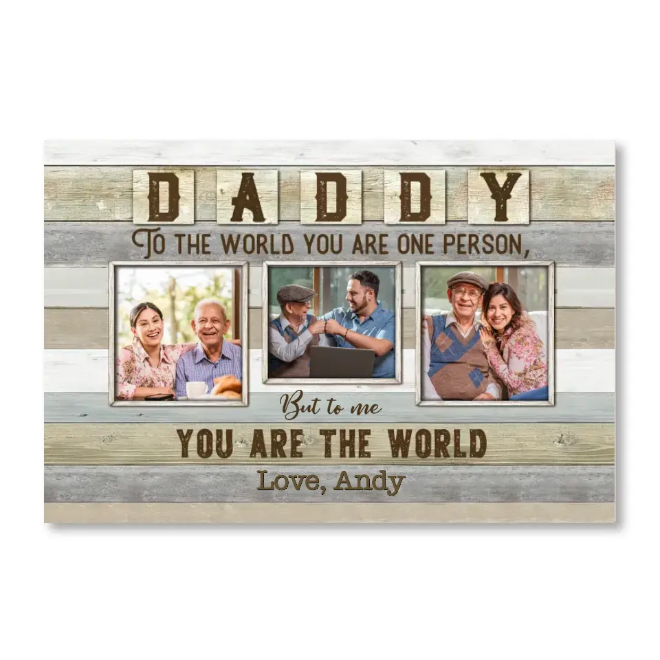 To The World You Are One Person But To Us You Are The World - Personalized Canvas, Gift For Father's Day