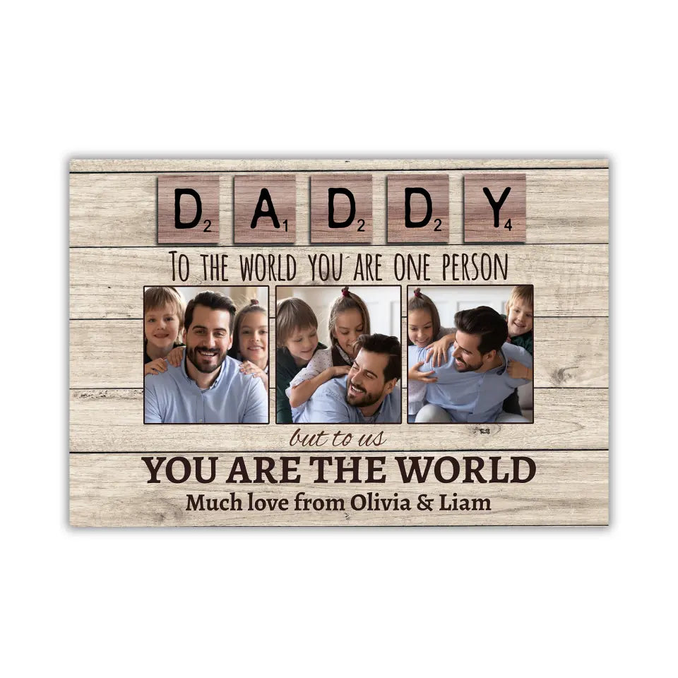 Daddy You Are The World - Personalized Canvas, Happy Father's Day Gift